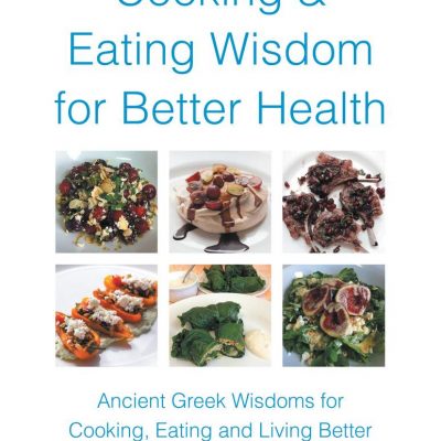 Cooking & Eating Wisdom for Better Health