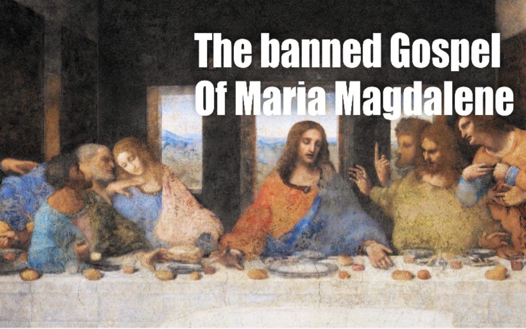 The Banned Gospel of Mary Magdalene