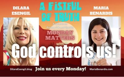A Fistful of Truth –Monday Matters– 28 FEB 2022 – God Controls Us!