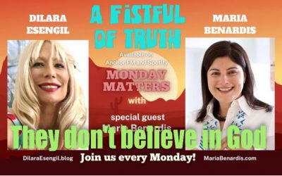 A Fistful of Truth –Monday Matters– 25 April 2022 – THEY DON’T BELIEVE IN GOD!/LOCKDOWNS COMING!