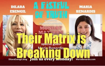 A Fistful of Truth –Monday Matters– 12 April 2022 – Their Matrix is Breaking Down!