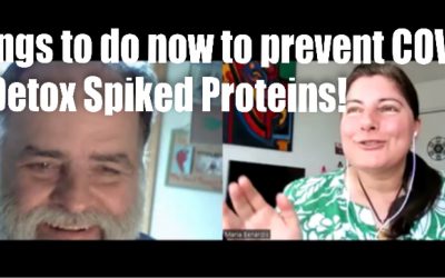 5 Things to do now to prevent COVID & to Detox from Spiked Proteins! with Dr. Ron Neer