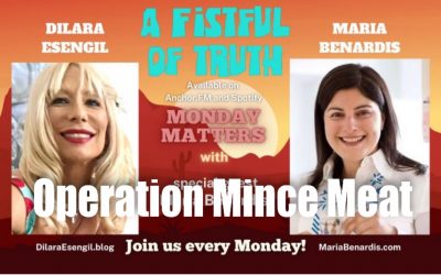 A Fistful of Truth –Monday Matters– 2 May 2022 – OPERATION MINCE MEAT!