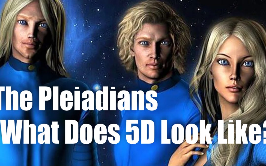 The Pleiadians – What does 5D look like? – with Maria Benardis