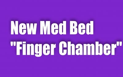 New Med Bed – Finger Chamber (Lifts Life Force Energy)