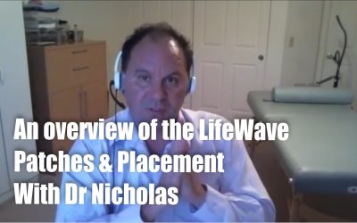 An overview of the LifeWave Patches & Placement  with Dr Nicholas