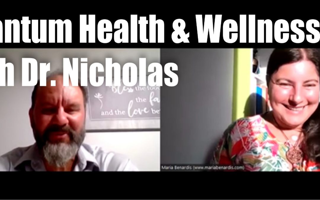Quantum Health & Wellness with Dr. Nicholas