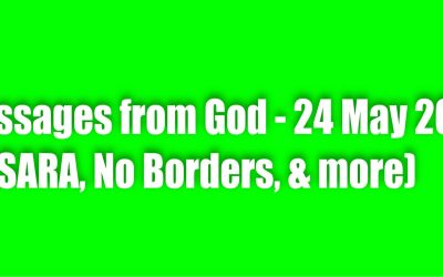 Messages from God – 24 may 2023 – Nesara, No Borders, & More!