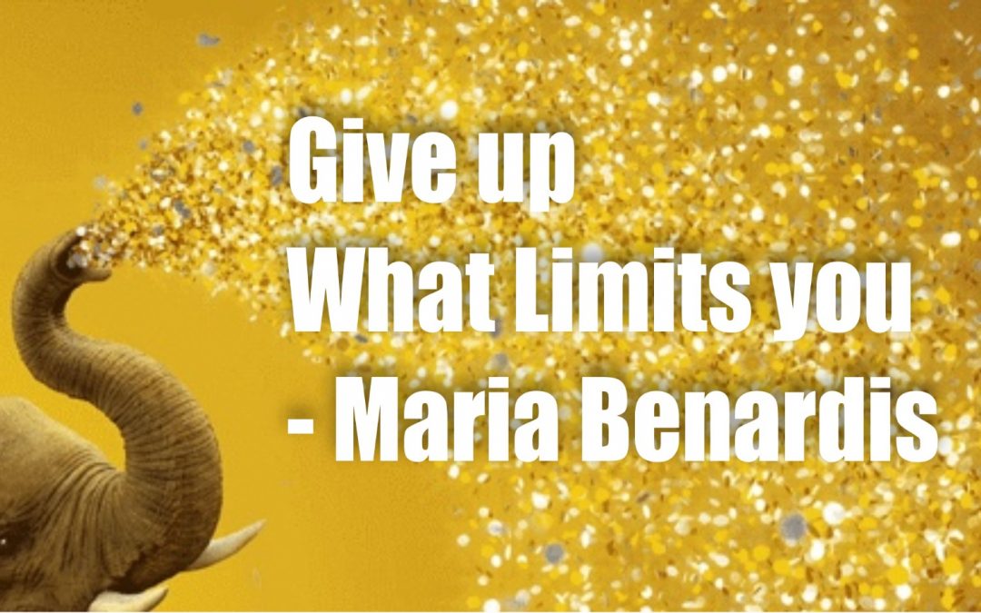 Give Up What Limits You – Maria Benardis