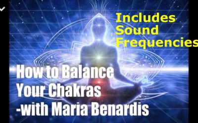 REPOST – How to Balance Your Chakras – Includes Sound Frequencies – Maria Benardis