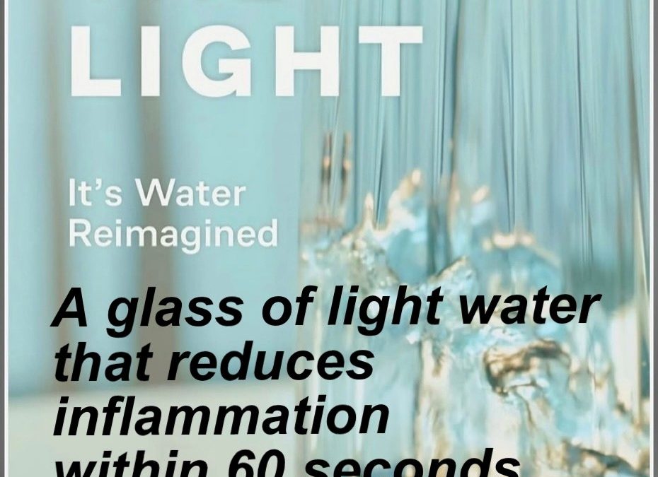 A Glass of Light Water that begins to reduce inflammation within 60 seconds!